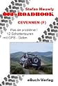 Off-Roadbook-Cevennen (F): Pas de Probleme! 12 Schrottertouren mit GPS-Daten