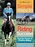Simple Steps to Riding Success: Feel the Power of Positive Riding With Nlp Sports Psychology Techniques : Includes Exercises & Case Studies