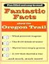 Fantastic Facts about the Oregon Trail