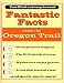 : Fantastic Facts about the Oregon Trail