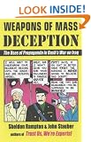 Weapons of Mass Deception: The Uses of Propaganda in Bush's War on Iraq