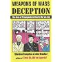 Weapons of Mass Deception: The Uses of Propaganda in Bush's War on Iraq