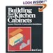 Building Your Own Kitchen Cabinets: Layout-Materials-Construction-Installation (A Fine Woodworking Book)