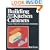 Building Your Own Kitchen Cabinets: Layout-Materials-Construction-Installation (A fine woodworking book)