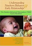 By J. Kevin Nugent - Understanding Newborn Behavior & Early Relationships: The Newborn Behavioral Obsrvations (NBO) System Handbook: 1st (first) Edition