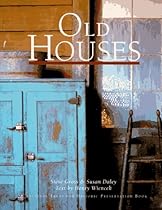 Old Houses [A National Trust for Historic Preservation Book]