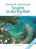 Segeln in der Karibik, Bd.3, Virgin Islands