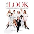 The Look: A Guide to Dressing from the Inside Out