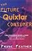 The Future Quixtar Consumer