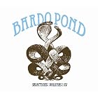 Selections, Vols. 1-4 by  Bardo Pond 