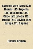 Asteroid Vom Typ C: 24 Themis, (45) Eugenia, (35) Leukothea, (34) Circe, (21) Lutetia, (13) Egeria, (511) Davida, (52) Europa, (41) Daphne-