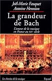 Revue Fayard  / La grandeur de Bach