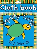Squishy Turtle and Friends (Cloth Books)