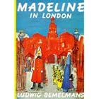 Madeline In London by  Ludwig Bemelmans