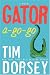 Gator A-Go-Go: A Novel