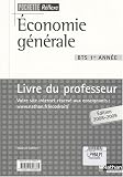 Economie g�n�rale, BTS 1e ann�e : Livre du professeur