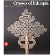 Crosses of Ethiopia: The Sign of Faith. Evolution and Form