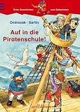 Auf in die Piratenschule! - Claudia Ondracek