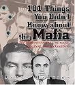101 Things You Didn't Know About The Mafia