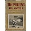 Choppertown: the Sinners