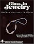 Glass in Jewelry : Hidden Artistry in Glass