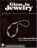 Glass in Jewelry : Hidden Artistry in Glass