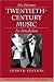 Twentieth Century Music: An Introduction (4th Edition)