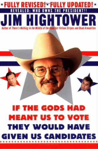 if the gods had meant us to vote they would have given us candidates