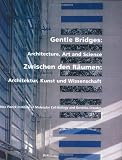 Zwischen den Räumen: Architektur, Kunst und Wissenschaft: Architecture, Art and Science