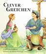 Clever Gretchen
