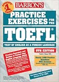 Practice Exercises for the TOEFL (Barron's Practice Exercises for the Toefl (Book Only))