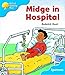 Oxford Reading Tree: Stage 3: Sparrows: Midge in Hospital