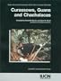 Curassaows, Guans, and Chachalacas: Status Survey and Conservation Action Plan for Cracids 2000-2004 (IUCN/SSC Cracid Specialist Group)
