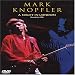 Mark Knopfler - a Night in London
