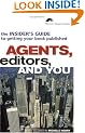 Agents, Editors and You: The Insider's Guide to Getting Your Book Published (Writer's Market Library)