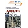 Agents, Editors and You: The Insider's Guide to Getting Your Book Published (Writers Market Library)