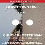 Downtown Owl: A Novel (Unabridged)