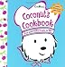 Coconut's Cookbook: Fun and Fluffy Treats to Eat (Coconut)