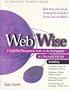 Webwise: A Simplified Management Guide for the Development of a Successful Web Site (PSI Successful Business Library)