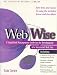 Web Wise: A Simplified Management Guide for Development of a Successful Web Site (PSI Successful Business Library)