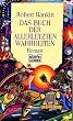 Das Buch der allerletzten Wahrheiten