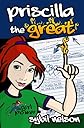 Priscilla the Great
