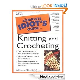 The Complete Idiot's Guide to Knitting & Crocheting