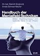 Handbuch der Mentalfeld-Techniken: Bilder, Klopfakupressur und heilende S�tze in der Praxis
