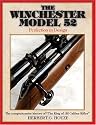 Winchester Model 52: Perfection in Design
