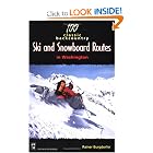 100 Classic Backcountry Ski and Snowboard Routes in Washington by Rainer Burgdorfer