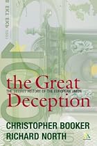 Great Deception: The Secret History of the European Union