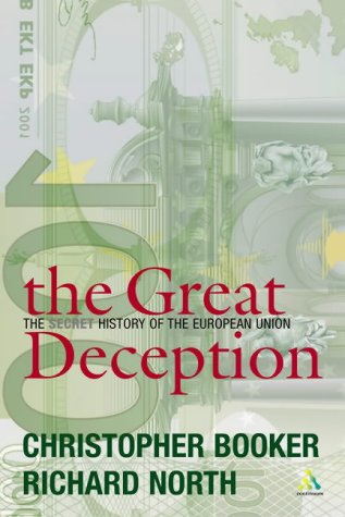 City Travel Guides Discounted  Books : The Great Deception: The Secret History of the European Union
