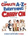 The Complete A-Z of Everything "Carry On"