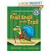 The Frail Snail on the Trail (Sounds Like Reading)